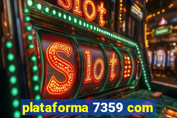 plataforma 7359 com